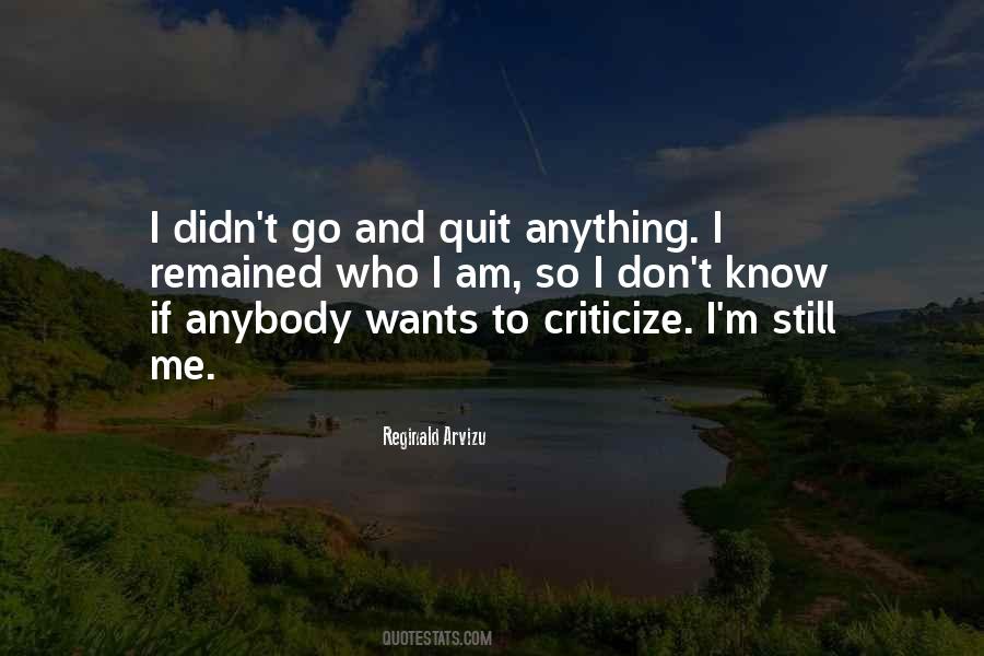 I Am Quitting Quotes #159817