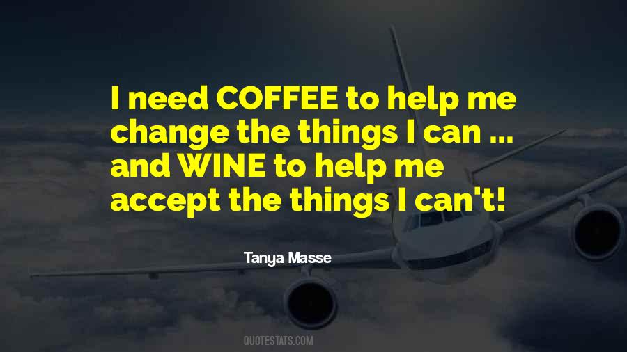 No Need To Change Yourself Quotes #23974