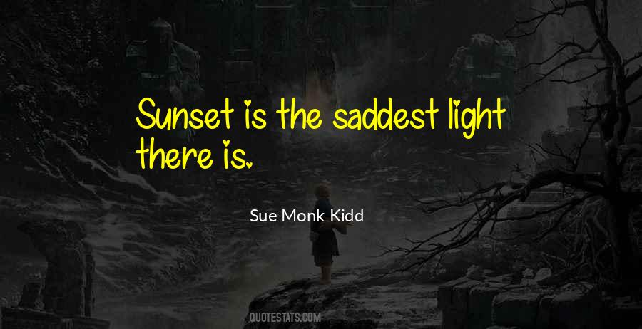 Sunset Light Quotes #1316307