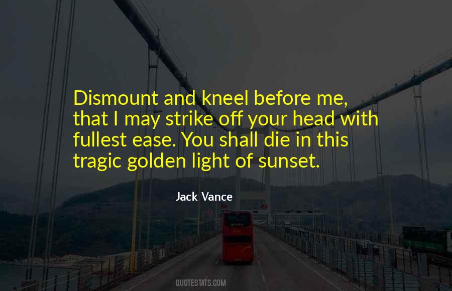 Sunset Light Quotes #1858509