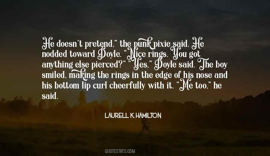 Pretend To Be Someone Else Quotes #594994