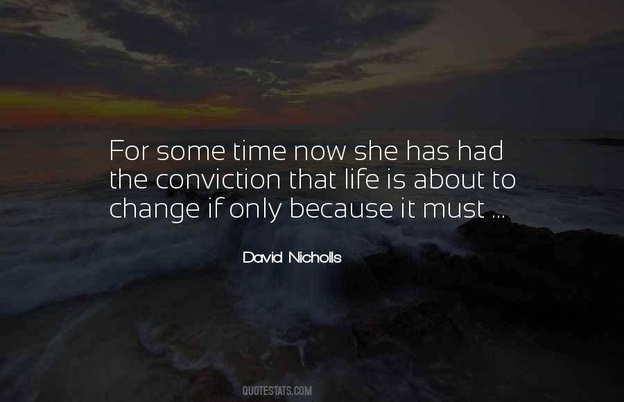 The Time For Change Is Now Quotes #1244239
