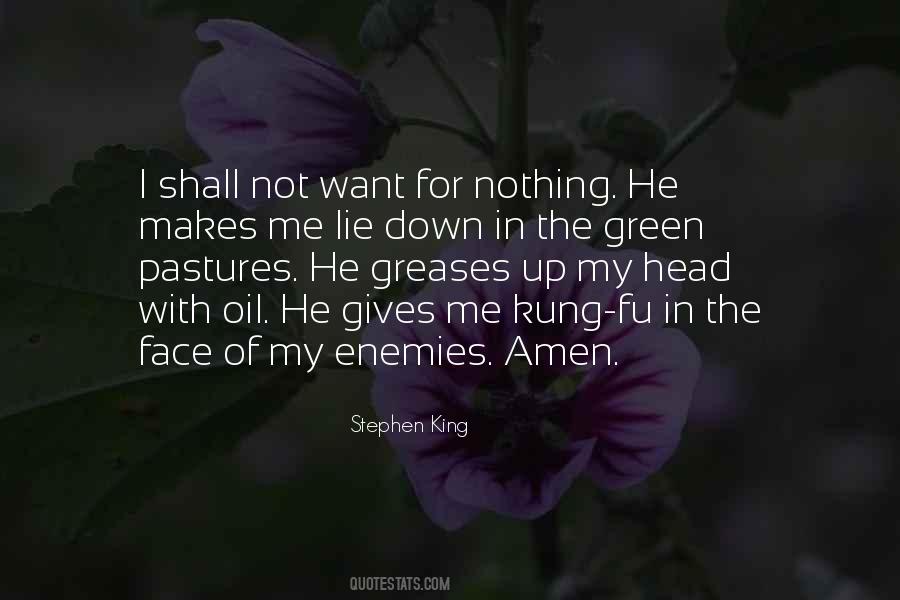 I Shall Not Want Quotes #962636