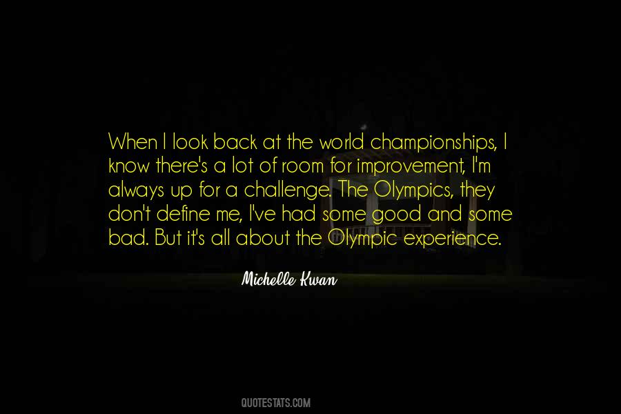 There Is Always Room For Improvement Quotes #817976