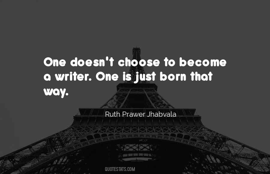 Born That Way Quotes #1236164