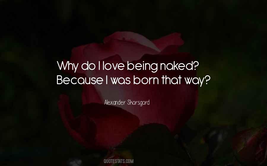 Born That Way Quotes #279902