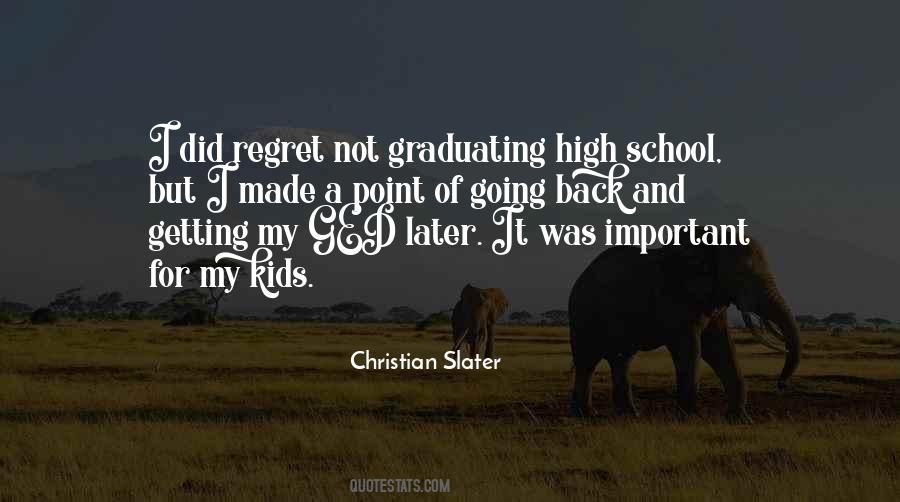 Quotes About Graduating From High School #922955