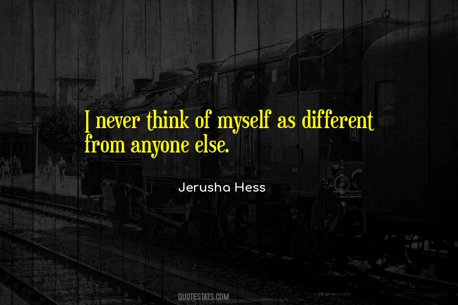 I Never Think Quotes #1320778