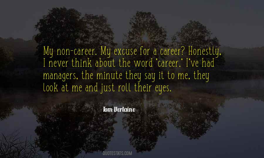 I Never Think Quotes #1695510