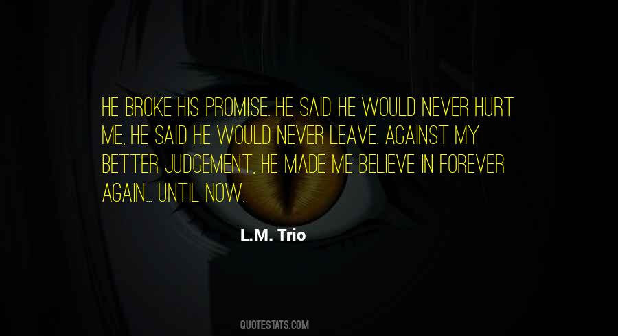 He Broke His Promise Quotes #1606149