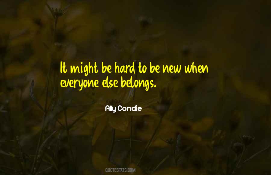 He Belongs To Someone Else Quotes #1743867