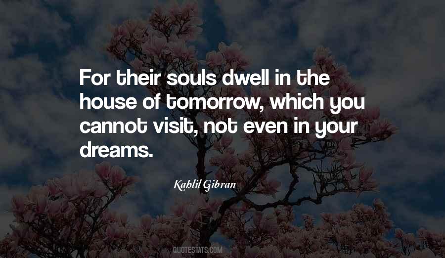 House Of Tomorrow Quotes #1309362
