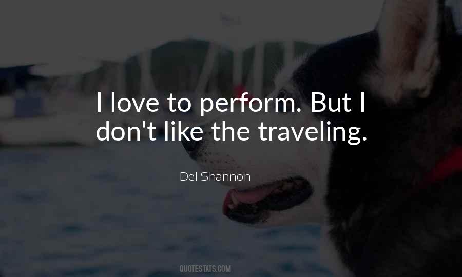 I Love Traveling Quotes #1453452