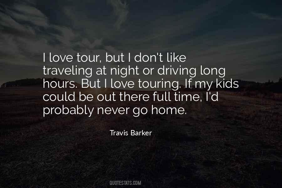 I Love Traveling Quotes #1499606