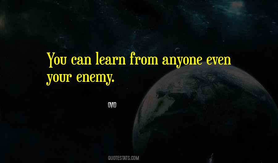 Learn From Anyone Quotes #1400722