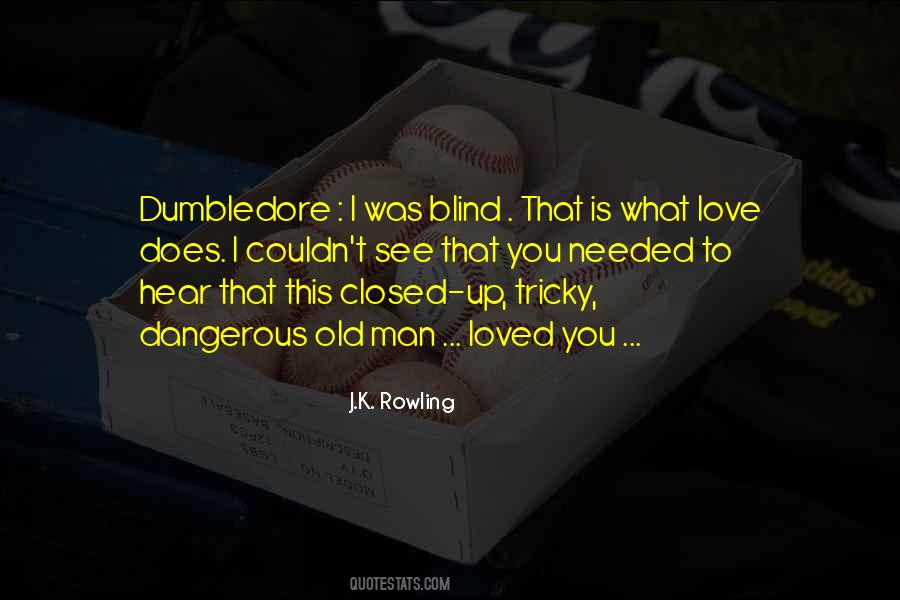 Dumbledore Is Quotes #1708444