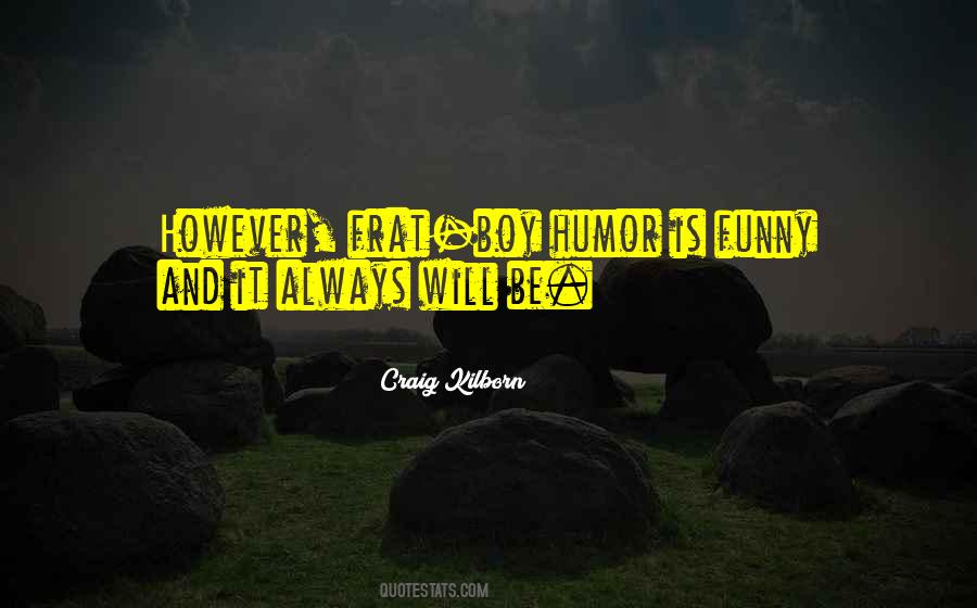 Funny Frat Quotes #1452263