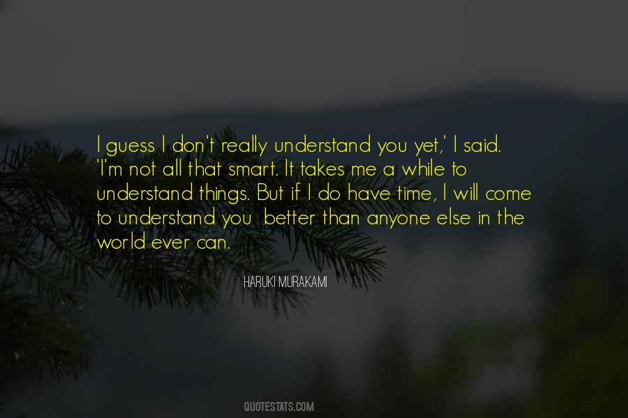 I Have Better Things To Do Quotes #1156329