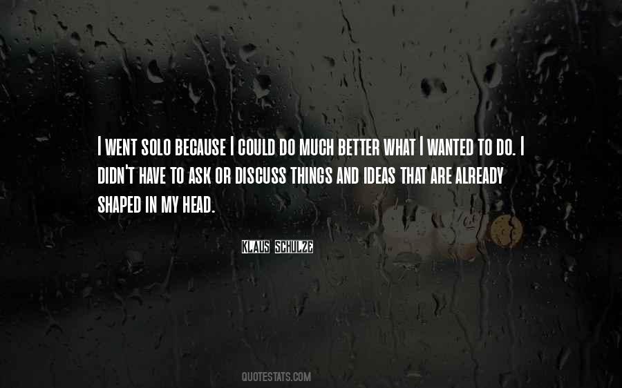 I Have Better Things To Do Quotes #1437800