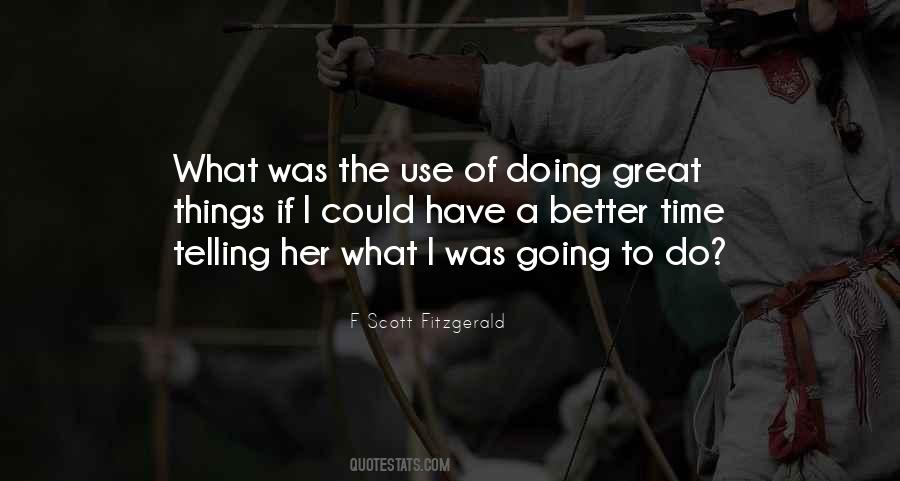 I Have Better Things To Do Quotes #89226