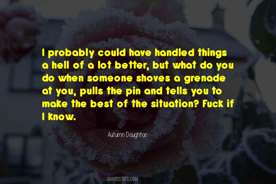 I Have Better Things To Do Quotes #939707