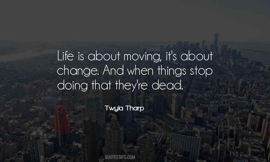 Life Is All About Moving On Quotes #1456476