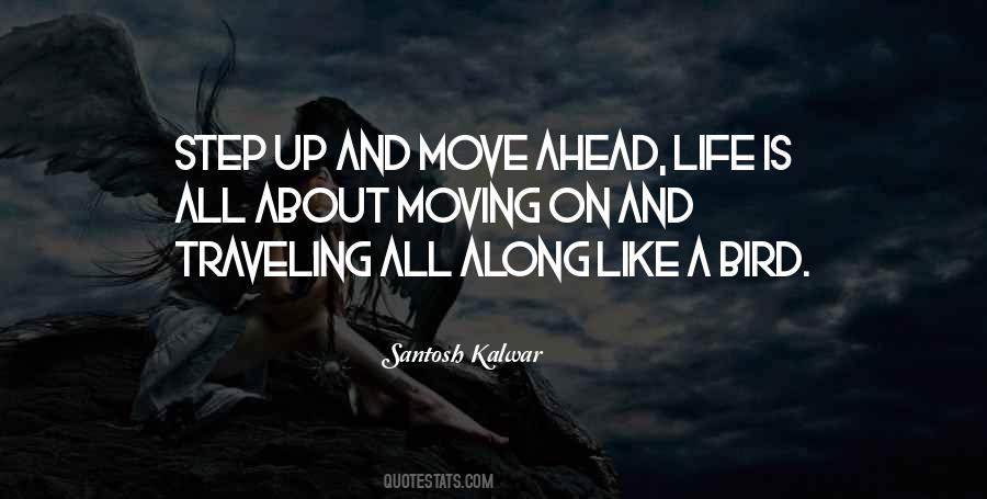 Life Is All About Moving On Quotes #1460216