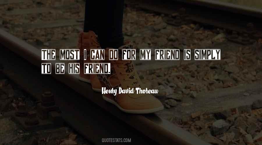 For My Friend Quotes #1024490