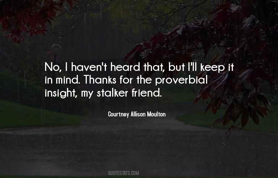 For My Friend Quotes #1033264