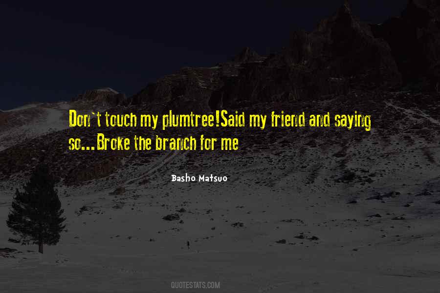 For My Friend Quotes #369695