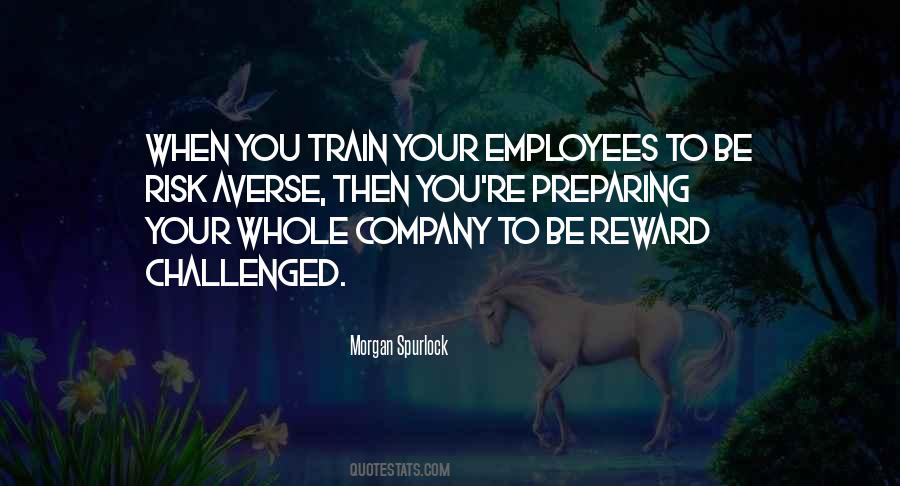 Without Risk There Is No Reward Quotes #459000