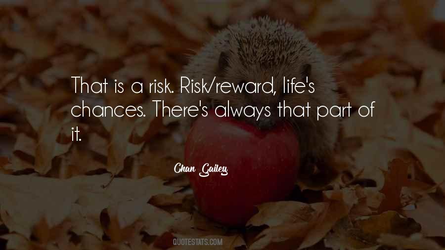 Without Risk There Is No Reward Quotes #616160