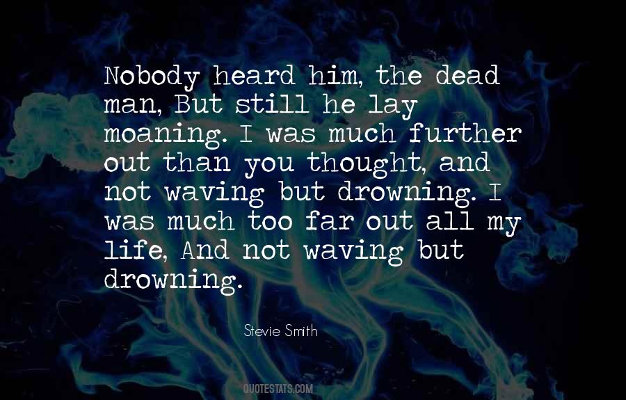 The Drowning Man Quotes #1743503