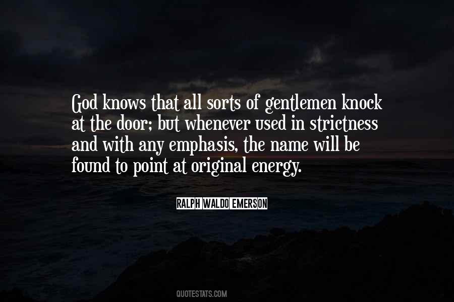 God Is A Gentleman Quotes #1491946