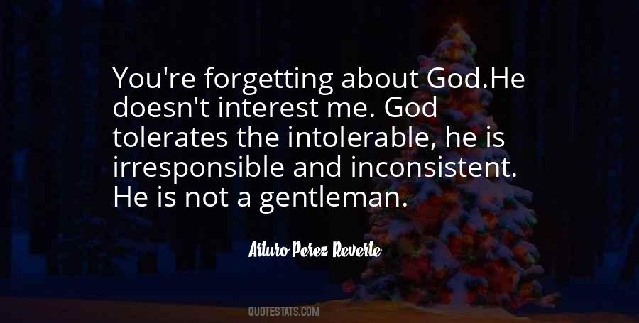 God Is A Gentleman Quotes #778592