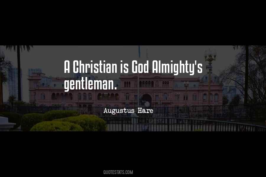 God Is A Gentleman Quotes #792230