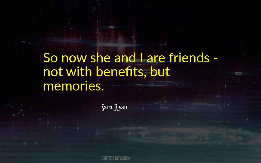 Friends Memories Quotes #1621964