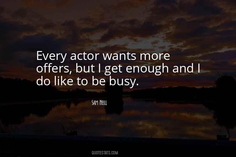 Be Busy Quotes #1195243