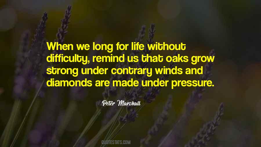 Diamonds Are Made Quotes #1010625