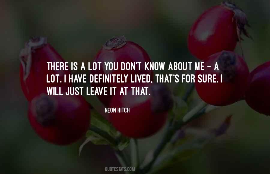 Know About Me Quotes #1210825