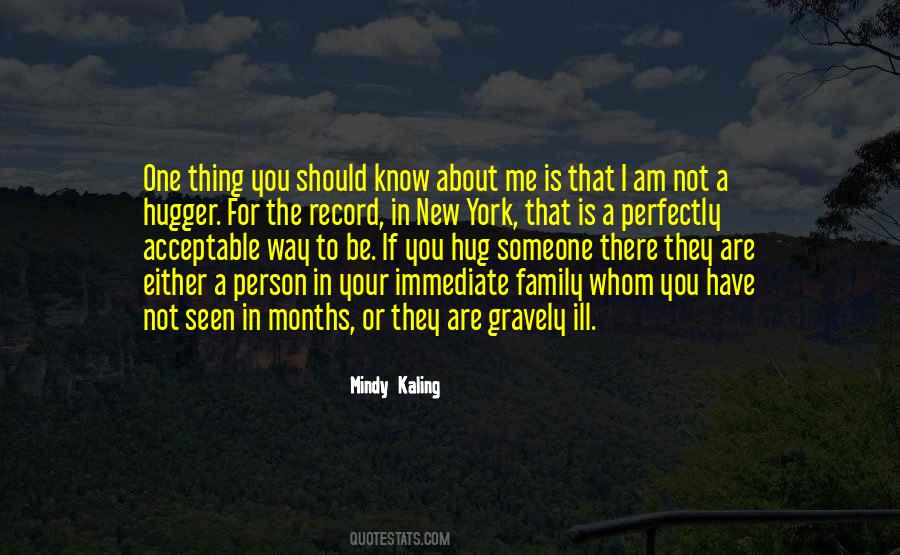 Know About Me Quotes #1755624