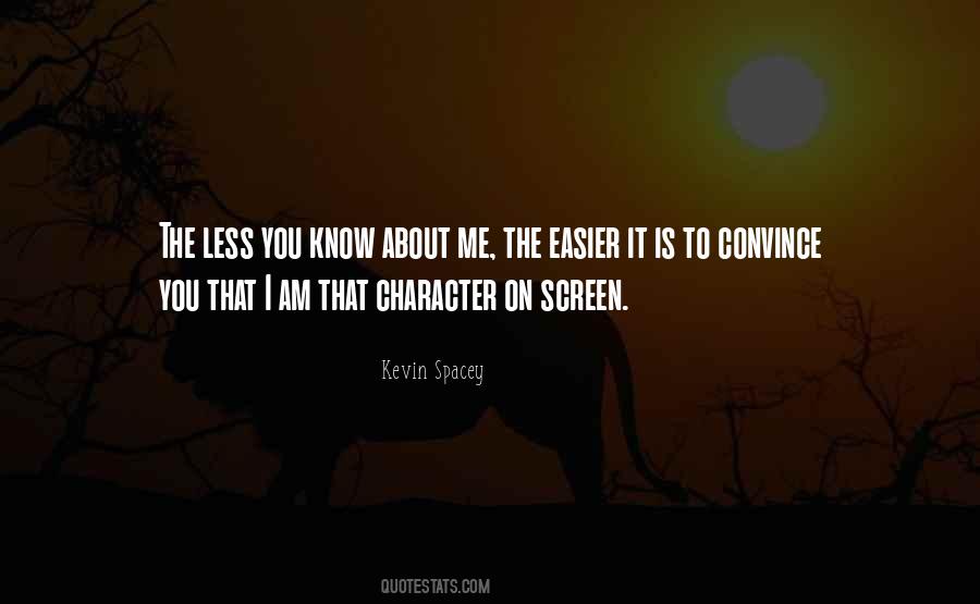 Know About Me Quotes #669125