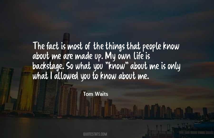 Know About Me Quotes #882509