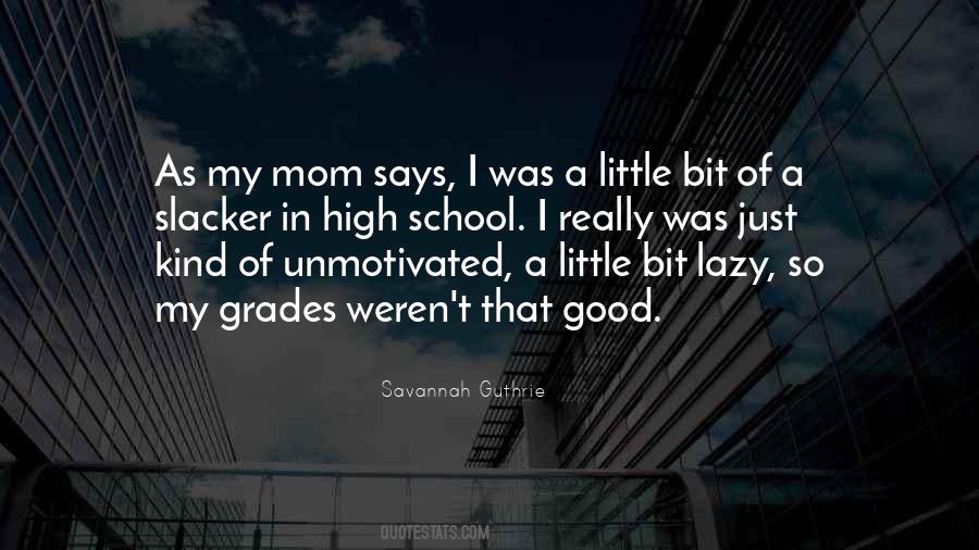 Quotes About Grades In School #1784101
