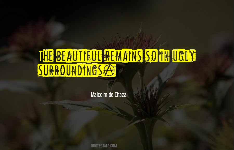 The Beauty Remains Quotes #1568459