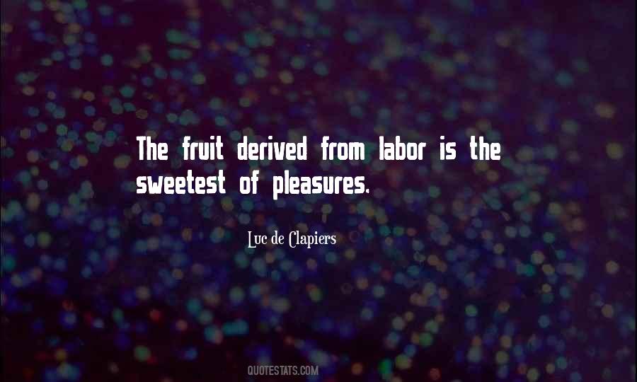 Fruit Labor Quotes #1829566