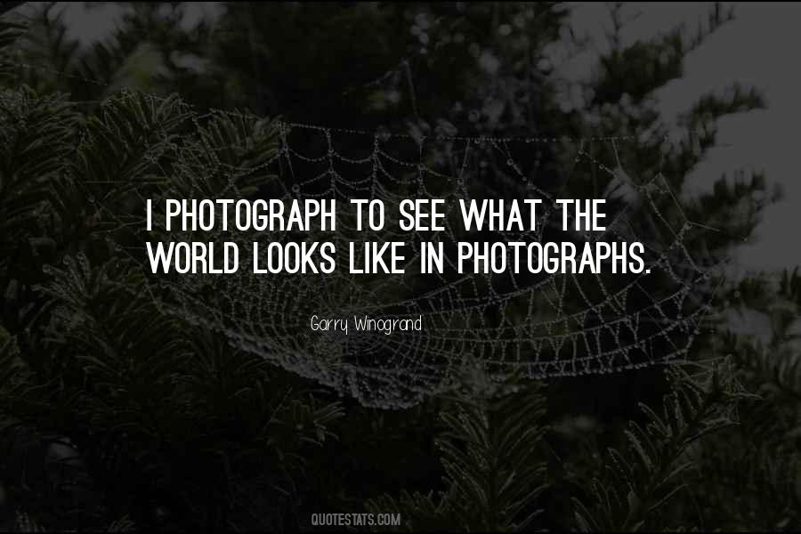 World Photography Quotes #1761101
