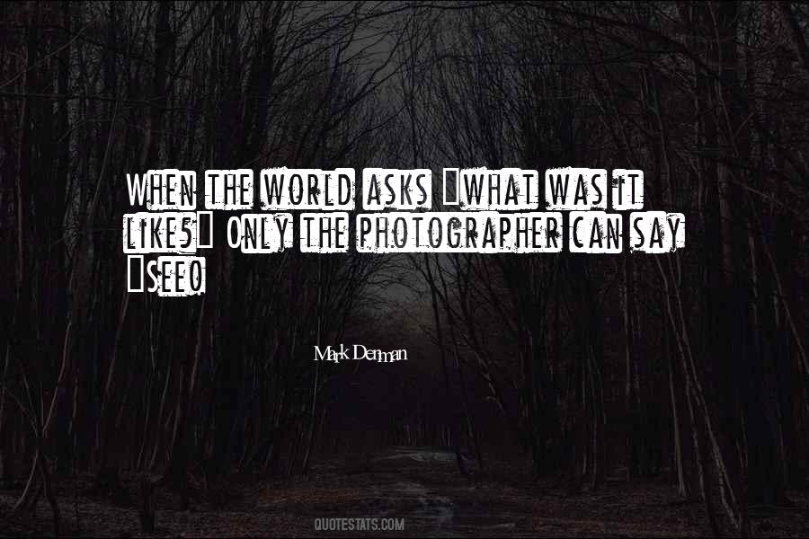 World Photography Quotes #847245