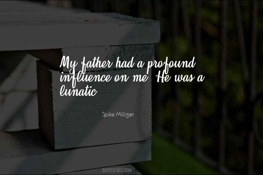 Life Influence Quotes #133629