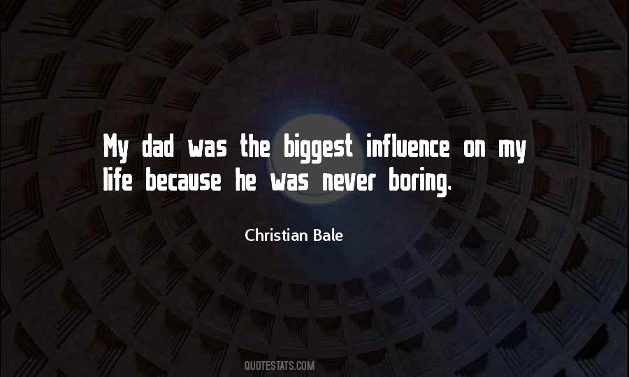 Life Influence Quotes #211193